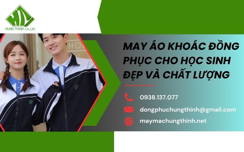 may áo khoác đồng phục cho học sinh