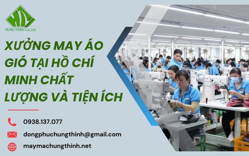 xưởng may áo gió tại Hồ Chí Minh