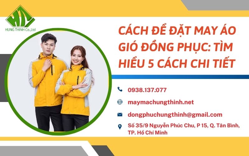 cách để đặt may áo gió đồng phục