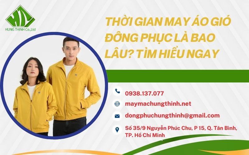 thời gian may áo gió đồng phục