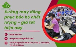 xưởng may đồng phục bảo hộ chất lượng