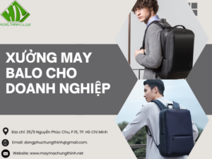 Xưởng may balo cho doanh nghiệp