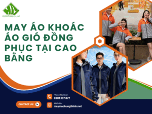 May áo khoác áo gió đồng phục tại Cao Bằng