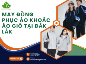 May đồng phục áo khoác áo gió tại Đắk Lắk