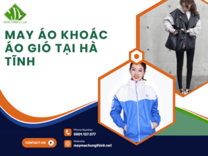 May áo khoác áo gió tại Hà Tĩnh
