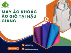 May áo khoác áo gió tại Hậu Giang