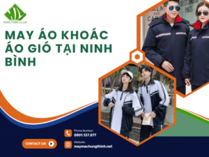 May áo khoác áo gió tại Ninh Bình