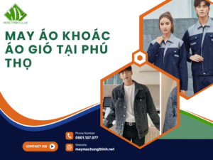 May áo khoác áo gió tại Phú Thọ