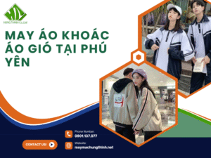 May áo khoác áo gió tại Phú Yên