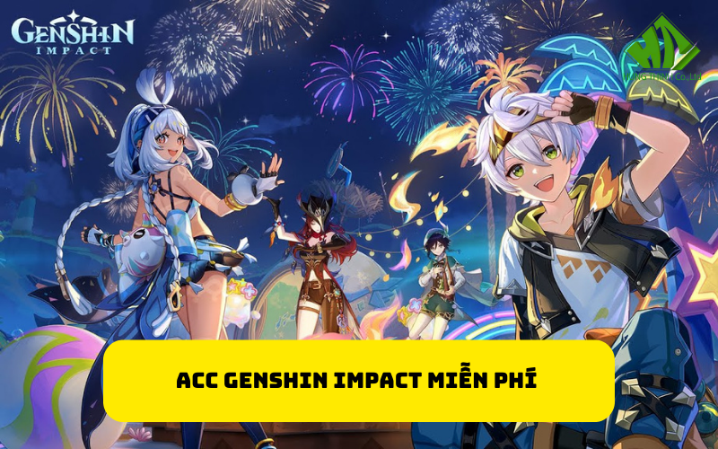 Acc Genshin Impact miễn phí