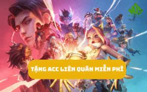 Acc Liên Quân miễn phí