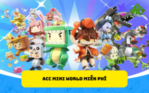 Acc Mini World miễn phí