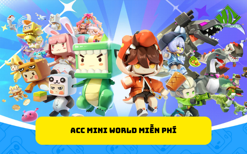 Acc Mini World miễn phí