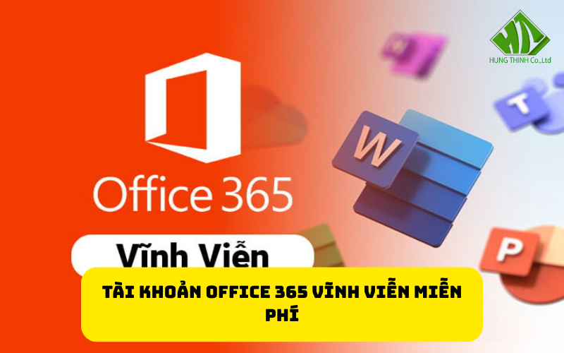 Tài khoản Office 365 vĩnh viễn miễn phí