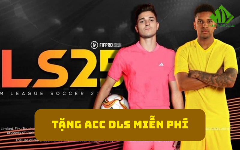 Tặng Acc DLS miễn phí