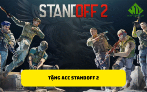 Tặng Acc Standoff 2
