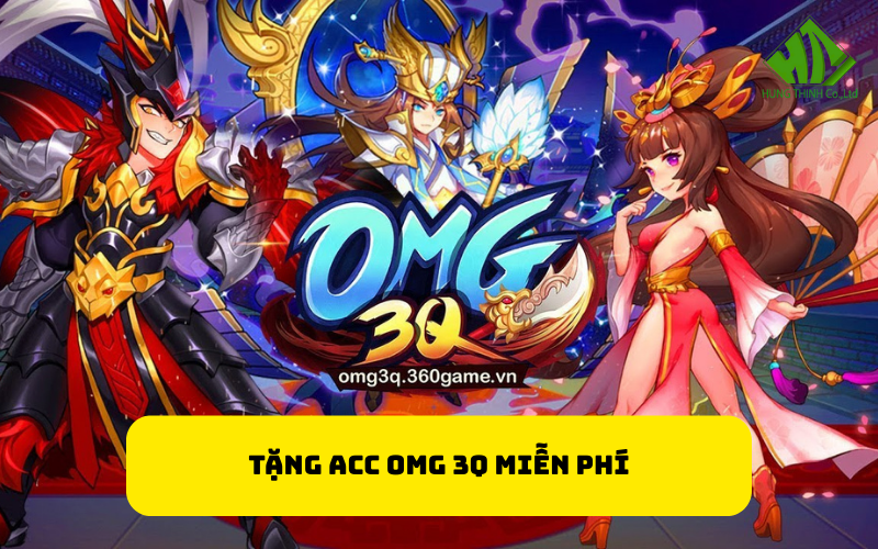 Tặng acc OMG 3Q miễn phí