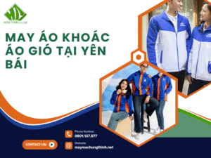 may áo khoác áo gió tại Yên Bái