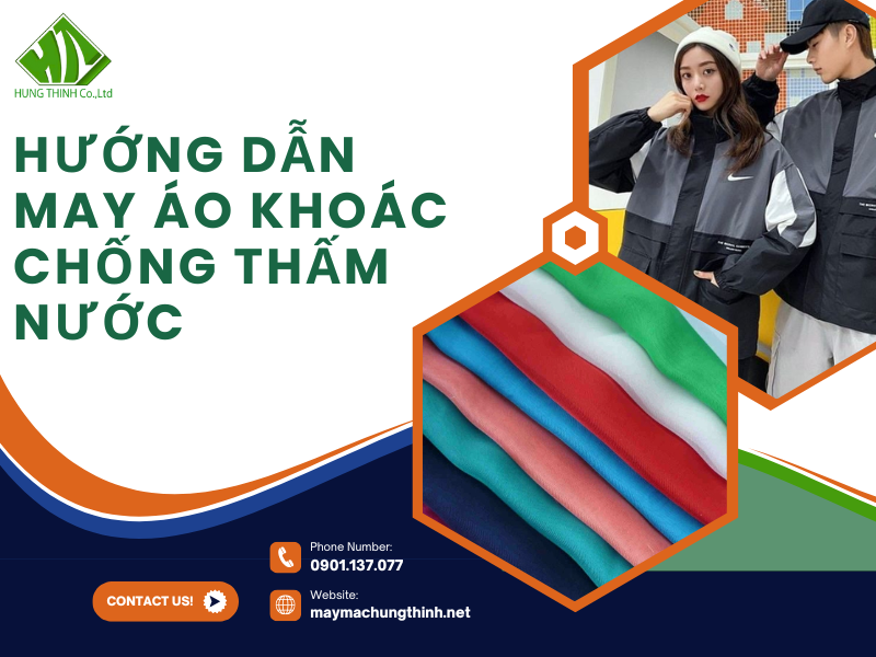 Hướng dẫn may áo khoác chống thấm nước