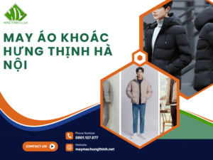 May áo khoác Hưng Thịnh Hà Nội