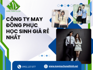 Công ty may đồng phục học sinh giá rẻ nhất