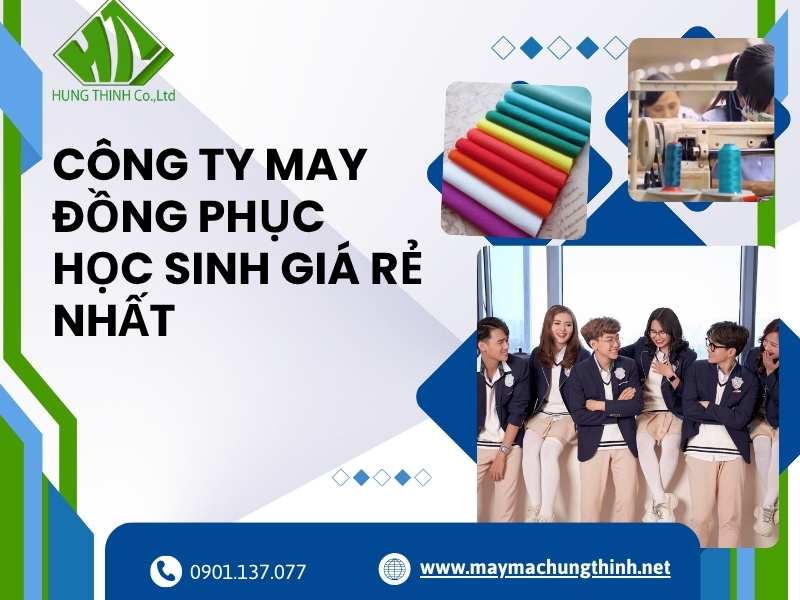 Công ty may đồng phục học sinh giá rẻ nhất
