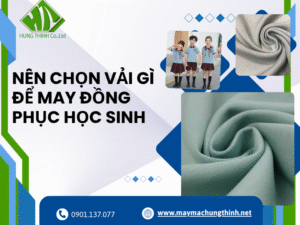 Nên chọn vải gì để may đồng phục học sinh