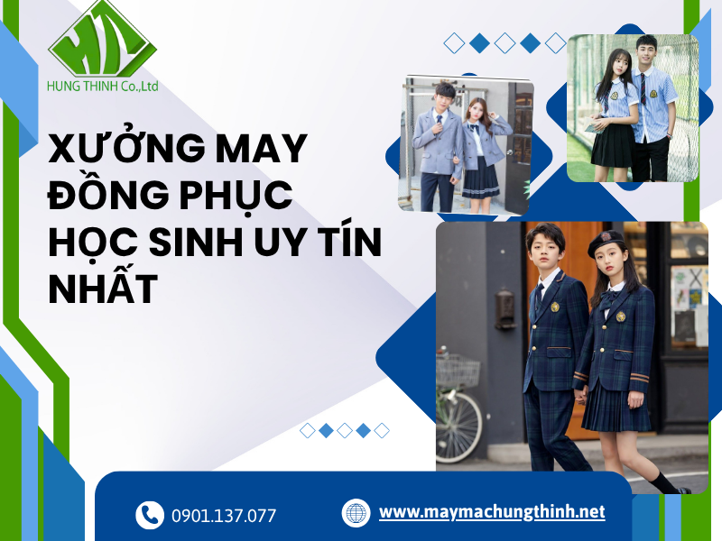 Xưởng may đồng phục học sinh uy tín nhất