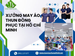 Xưởng may áo thun đồng phục tại Hồ Chí Minh