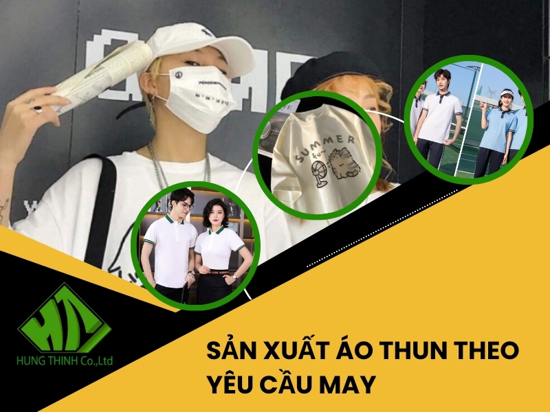 Sản xuất áo thun theo yêu cầu may