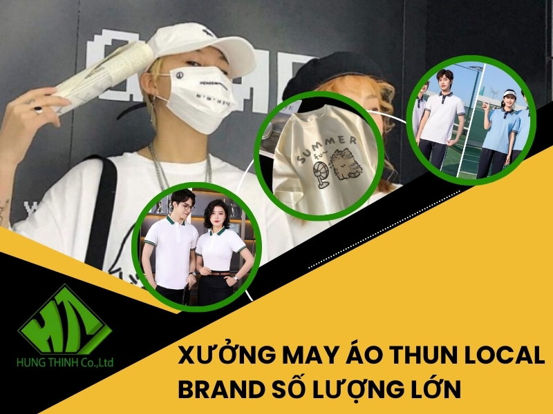 Xưởng may áo thun local brand số lượng lớn
