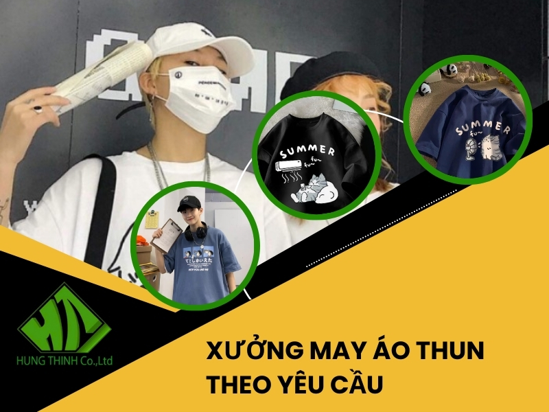 Xưởng may áo thun theo yêu cầu